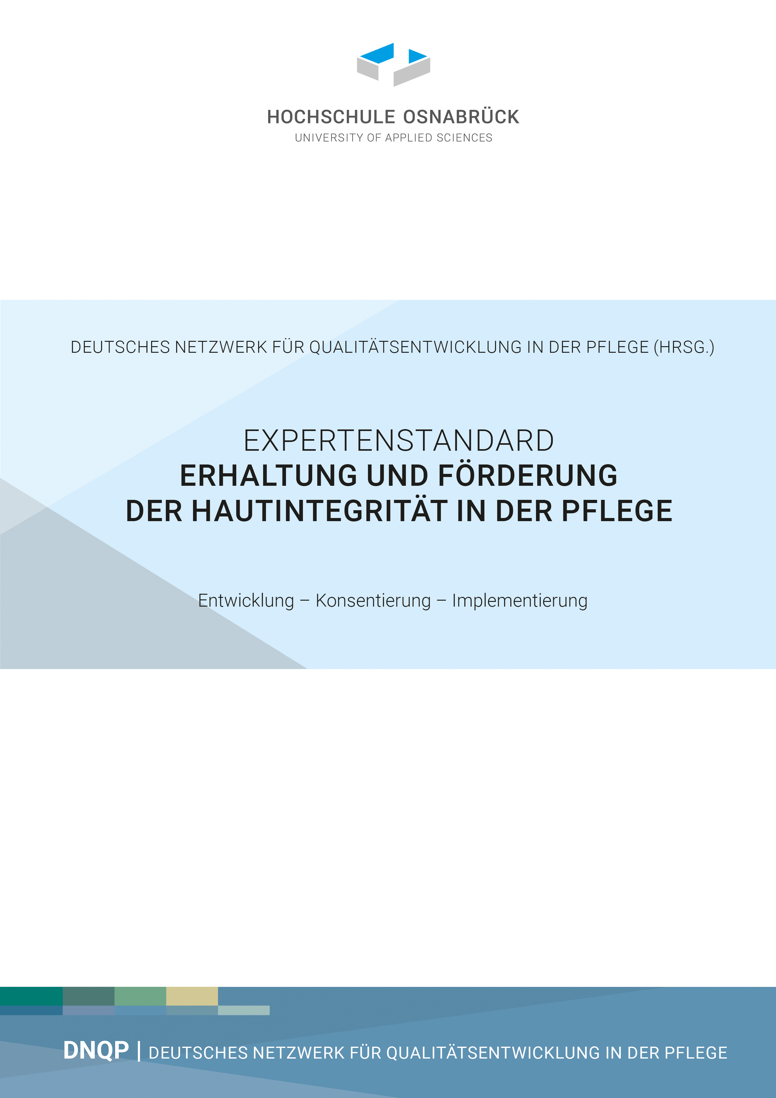 Expertenstandard Erhaltung und Förderung der Hautintegrität in der Pflege