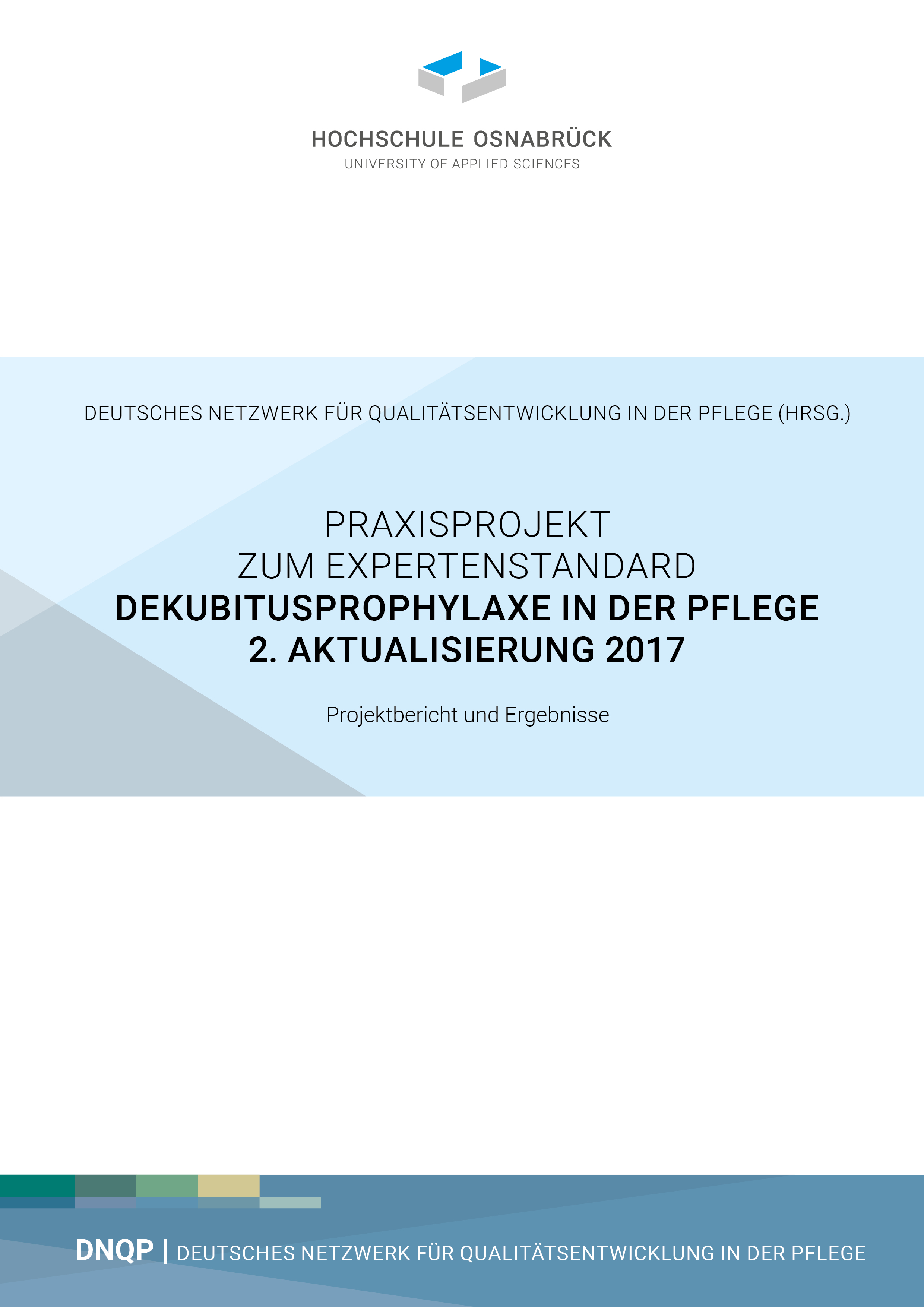 Praxisprojekt zum Expertenstandard Dekubitusprophylaxe